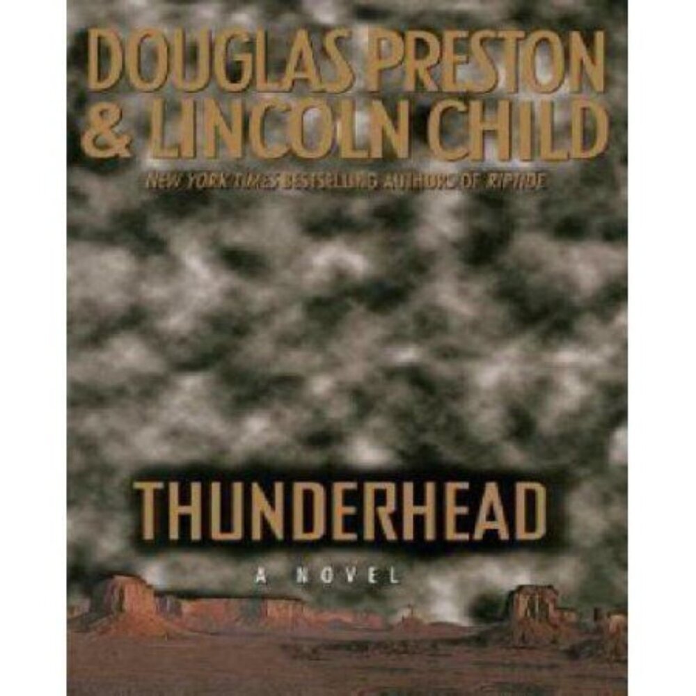 Thunderhead (Hardcover) Douglas Preston Lincoln Child Novel